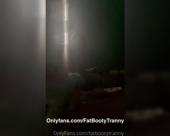 Fat Booty Tranny aka fatbootytranny - 12-19-2021 OnlyFans Video - This Big Dick DL Nigga finally got some TS pussy listen how he had me moaning