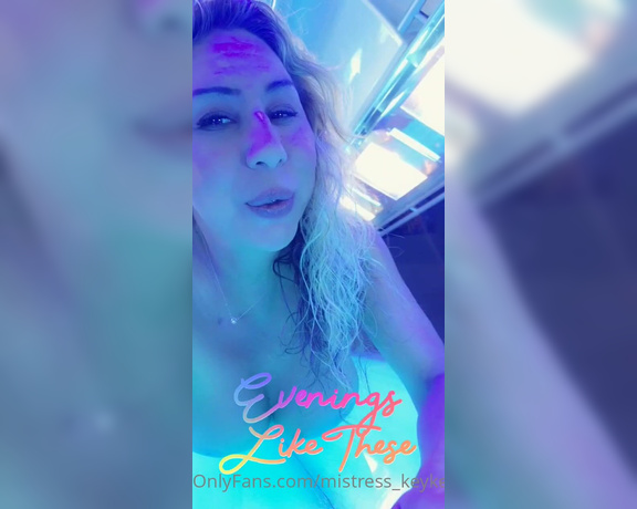 KeyskaD aka mistress_keykeyd - 12-06-2022 OnlyFans Video - Decided to tan early this week