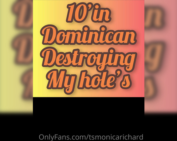 TsMonica Richard aka tsmonicarichard - 08-21-2023 OnlyFans Video - With mastergio8 huge Dominican fat meat check out his onlyfans