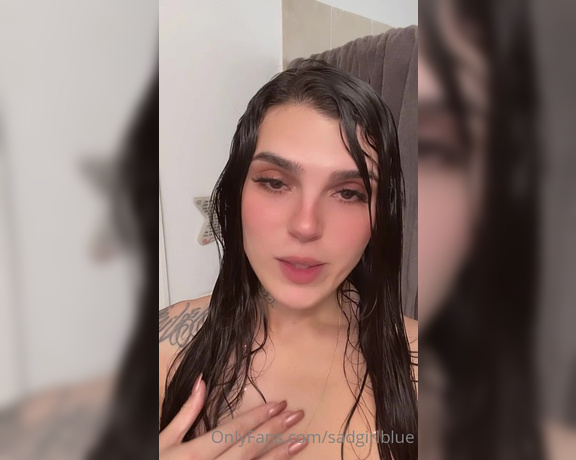 Sad Girl Blue aka sadgirlblue - 08-11-2021 OnlyFans Video - Sent out a hot shower video thru dms