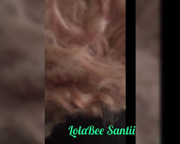 LolaBee Santii aka lolabee_santii - 12-13-2018 OnlyFans Video - This client silently made me a mad because he didnt know how to record and to