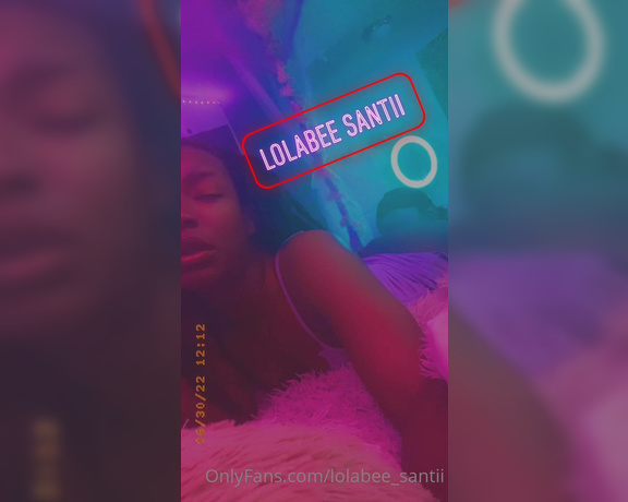 LolaBee Santii aka lolabee_santii - 06-30-2022 OnlyFans Video - How is your afternoon going darling