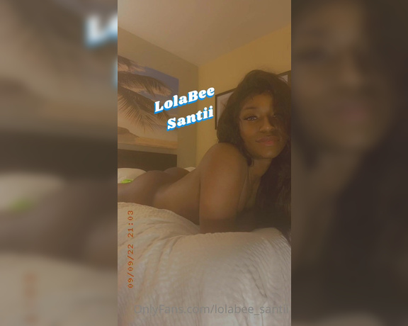 LolaBee Santii aka lolabee_santii - 09-10-2022 OnlyFans Video - Can I dream  girl