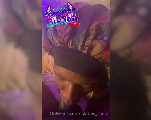 LolaBee Santii aka lolabee_santii - 08-14-2022 OnlyFans Video - Got my fav dick to drain on camera to play with me this morning